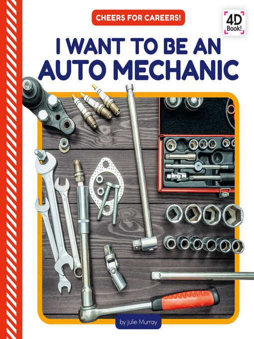 Title details for I Want to Be an Auto Mechanic by Julie Murray - Available